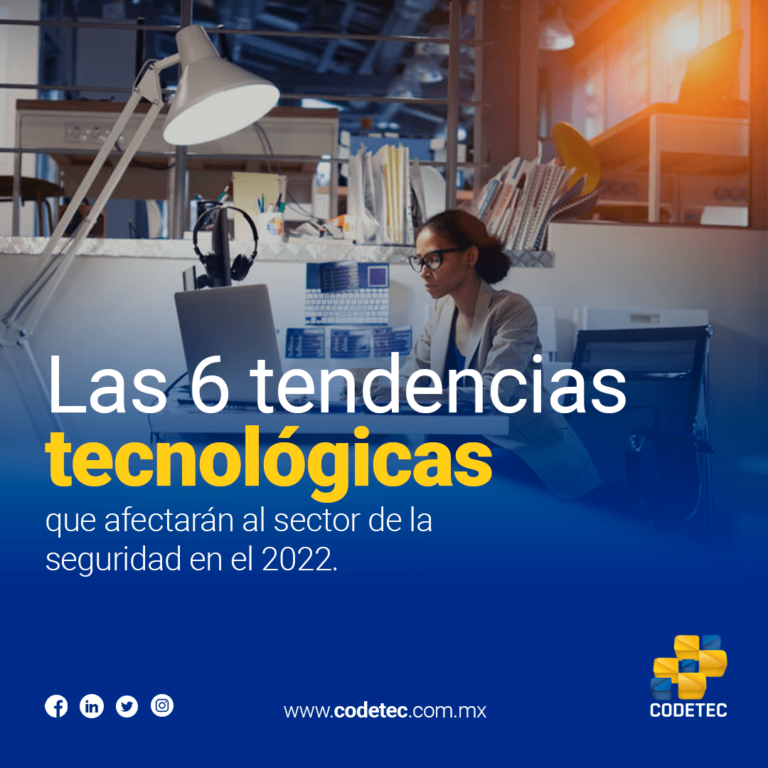 Las 6 Tendencias Tecnológicas Que Afectarán Al Sector De La Seguridad ...